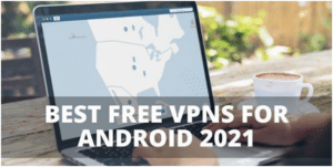 VPNs For Android