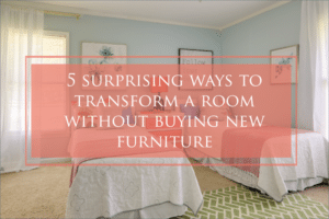 5 Ways To Transform Your Bedroom
