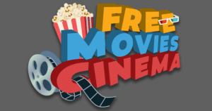 Free Movies Cinema!