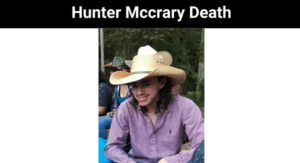 Hunter Mccrary Death