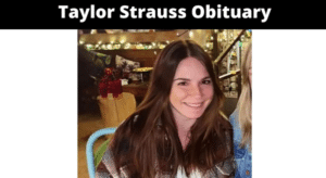 Taylor Strauss Obituary