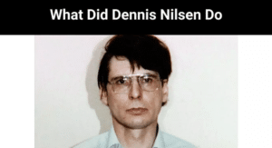 What Did Dennis Nilsen Do Read