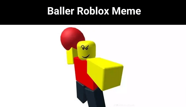 Baller Roblox Meme | BuzzRush