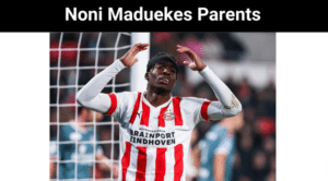 Noni Maduekes Parents