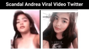 Scandal Andrea Viral Video Twitter