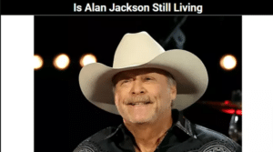 Is Alan Jackson Still Living