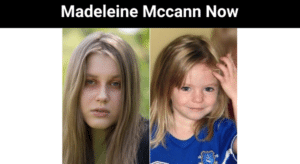 Madeleine Mccann Now