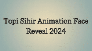 Topi Sihir Animation Face Reveal 2024